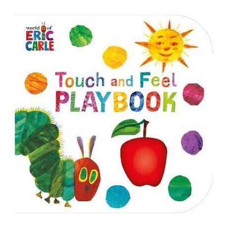 The Very Hungry Caterpillar Touch and Feel Playbook hc bbk