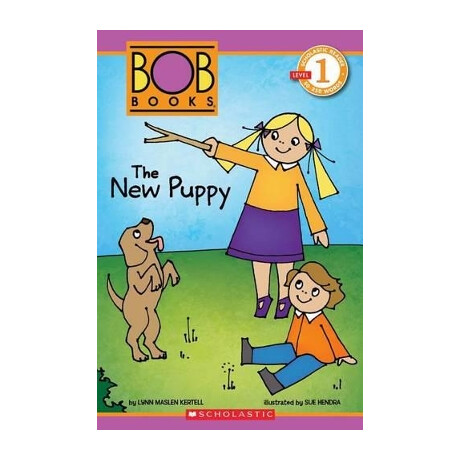 Scholastic Reader Level 1: bob Books: the new Puppy
