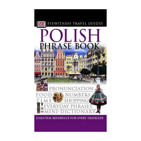 Polish Phrase Book (Eyewitness Phrasebook and Guide) pb Mini