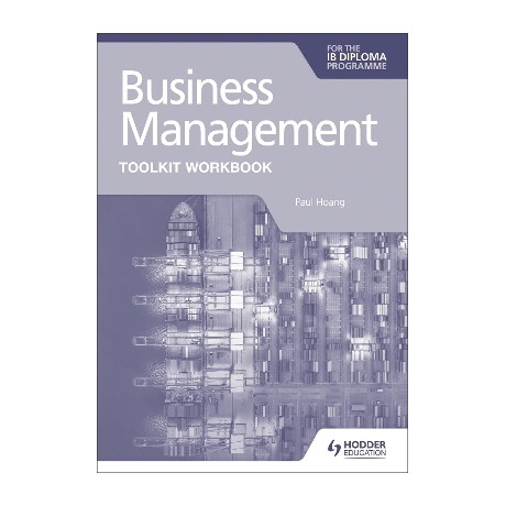 Business Management Toolkit Workbook for the ib Diploma