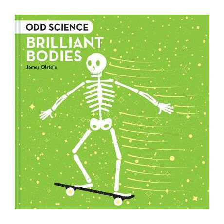 Odd Science: Brilliant Bodies