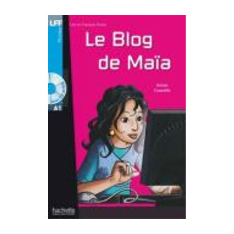 Lff : le Blog de Maia a1 (+ Audio cd)