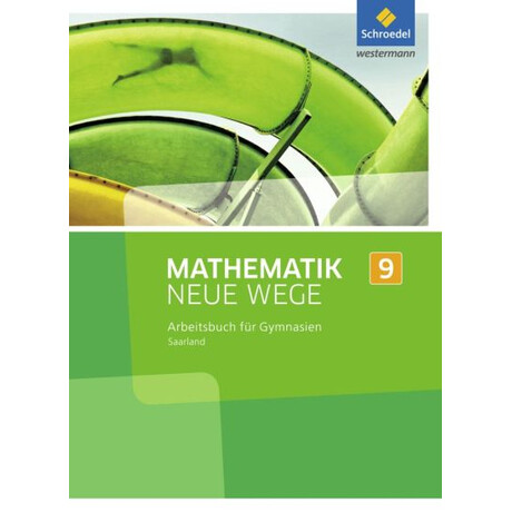 Mathematik Neue Wege si (Arbeitsbuch 9) - Ausgabe 2017 fur das Saarland