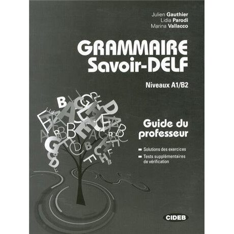 Grammaire Savoir Delf a1 - b2 Professeur