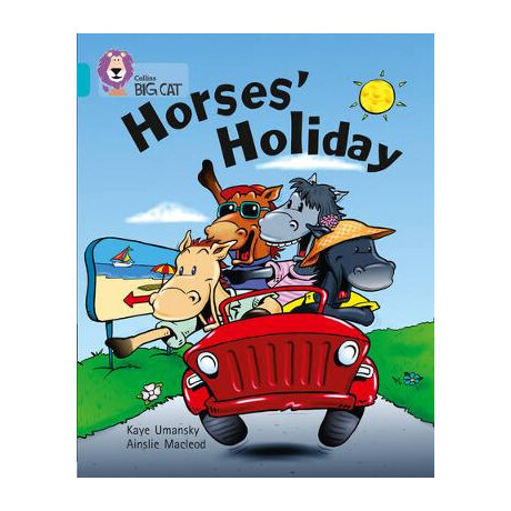 Collins big cat : Horses Holiday Band 07/turquoise pb