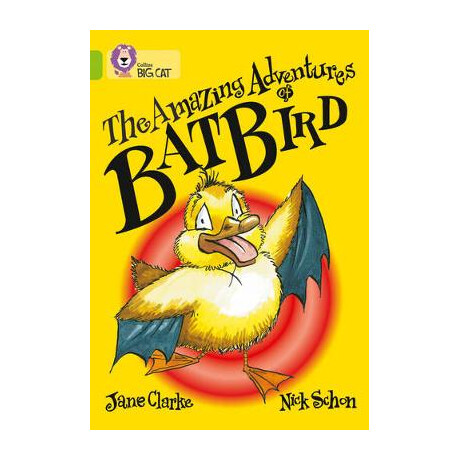 Collins big cat : the Amazing Adventures of Batbird Band 11/lime pb