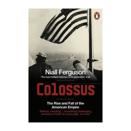 Penguin Orange Spines : Colossus the Rise and Fall of the American Empire pb b