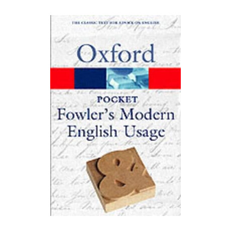 Oxford Pocket Fowlers Modern English Usage @ pb