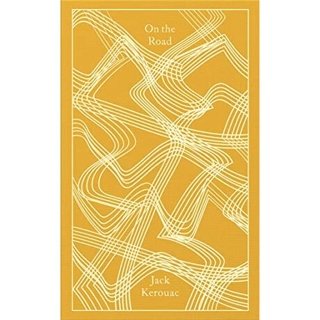 Penguin Classics Clothbound : on the Road hc