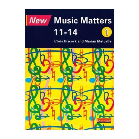 New Music Matters 11-14 Pupil Book 1: age 11-14 bk. 1