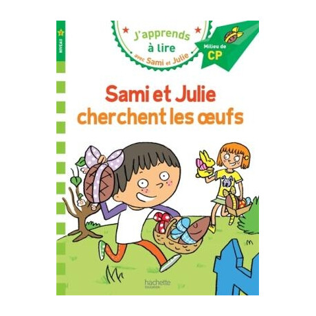 Japprends a Lire Avec Sami et Julie cp Niveau 2 Cherchent les Oeufs