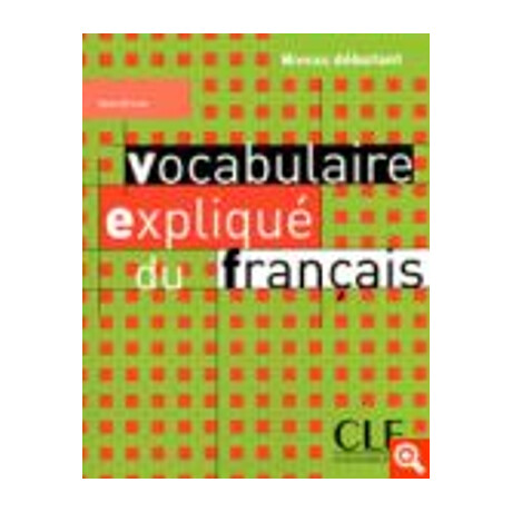Vocabulaire Explique du Francais Debutant Methode