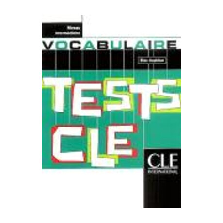 Tests cle Vocabulaire Intermediaire
