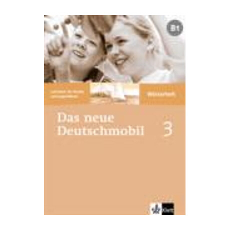 Das Neue Deutschmobil 3 b1 Woerterheft