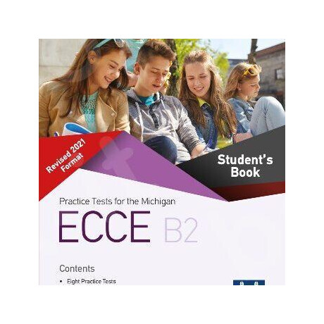 Practice Tests for the Michigan Ecce b2 Revised 2021 Format Tchrs Practice Tests for the Michigan Ecce b2 Revised 2021 Format Tchrs