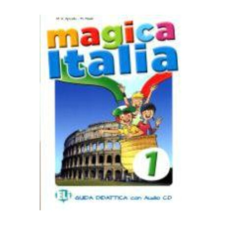 Magica Italia 1 Guida Insegnante (+ cd)