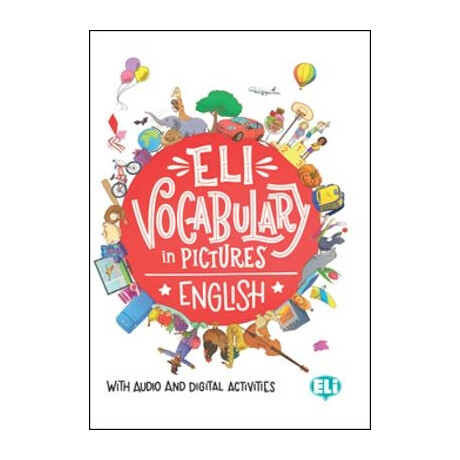 Eli Vocabulary in Pictures (+ Downloadable Games and Activities) Eli Vocabulary in Pictures (+ Downloadable Games and Activities)