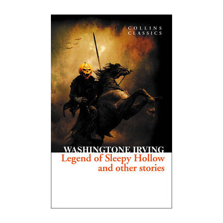 Collins Classics : the Legend of Sleepy Hollow and Other Stories pb a Format