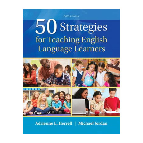 50 Strategies for Teaching English Language Learners 5th ed