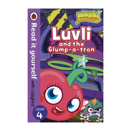 Read it Yourself 4: Luvli and the Glump-a-Tron pb