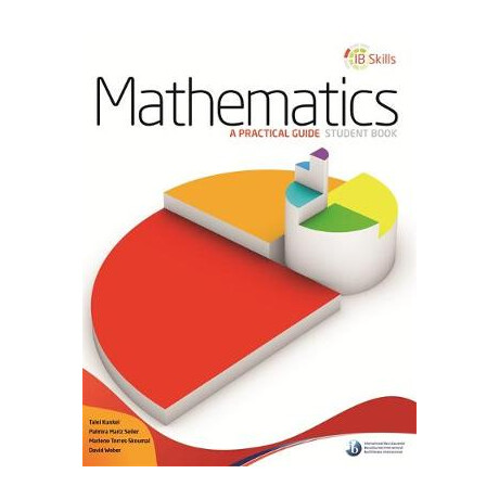 Ib Skills: Mathematics - a Practical Guide