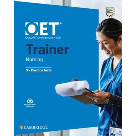 Oet Trainer Nursing six Practice Tests (+ Resource Download) w/a