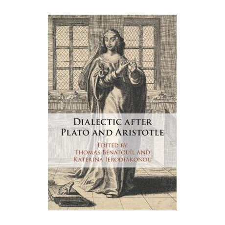 Dialectic After Plato and Aristotle