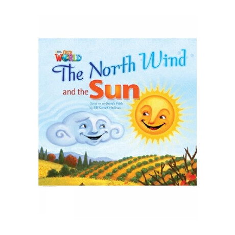 Our World Readers: the North Wind and the sun - Bret. ed.