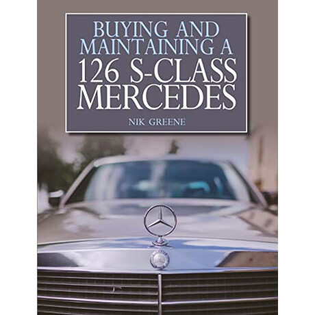 Byuing and Maintaining a Mercedes a 126 s-Class Mercedes