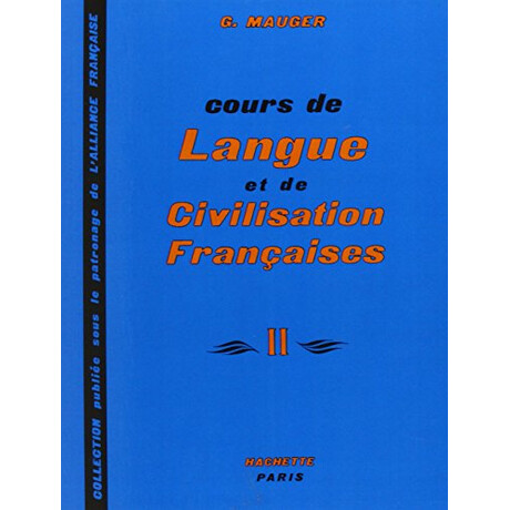 Cours de Langue et de Civilisation Francaises 2