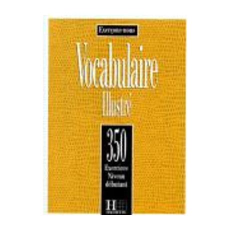 Exercices de Vocabulaire Illustre Debutant