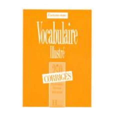 Exercices de Vocabulaire Illustre Debutant Corriges