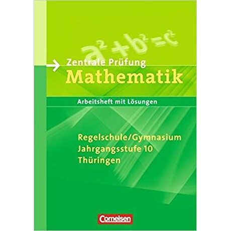 Zentrale Prufung Mathematik, Regelschule/gymnasium, Jahrgangsstufe 10, Thuringen