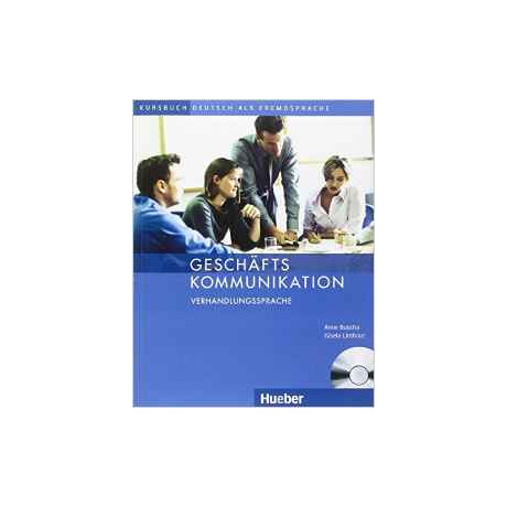 Geschafts Kommunikation Verhandlungssprache (+ cd)