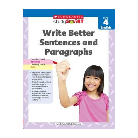 Study Smart : Write Better Sentences and Paragraphs Grade 4