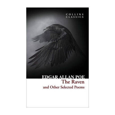 Collins Classics : the Raven and Other Selected Poems pb a Collins Classics : the Raven and Other Selected Poems pb a