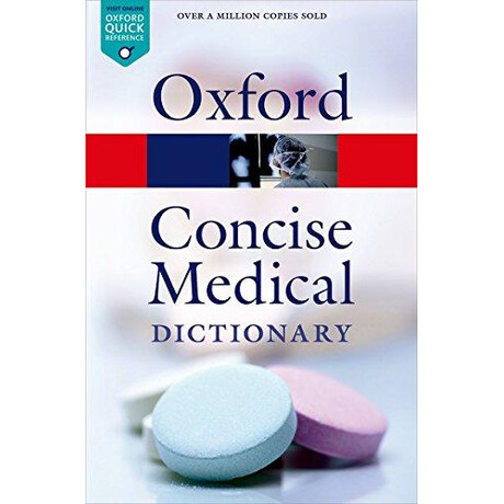 Oxford Dictionaries Concise Medical 9th ed pb
