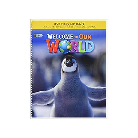 Welcome to our World 2 sb Lesson Planner With Class Audio cd   Teachers Resources cd-rom - Amer. ed 2nd ed