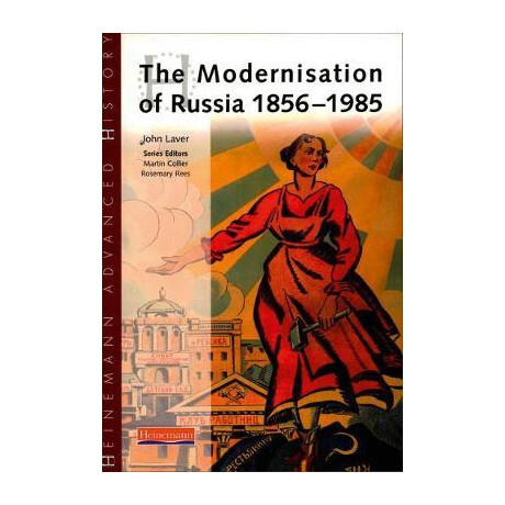Heinemann Advanced History the Modernisation of Russia 1856-1985  pb