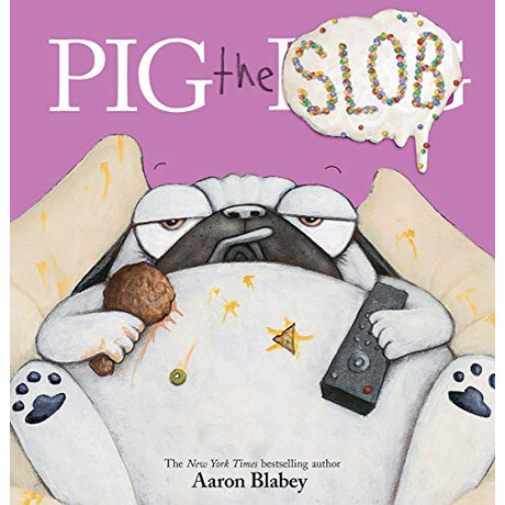 Pig the Slob (Pig the Pug)