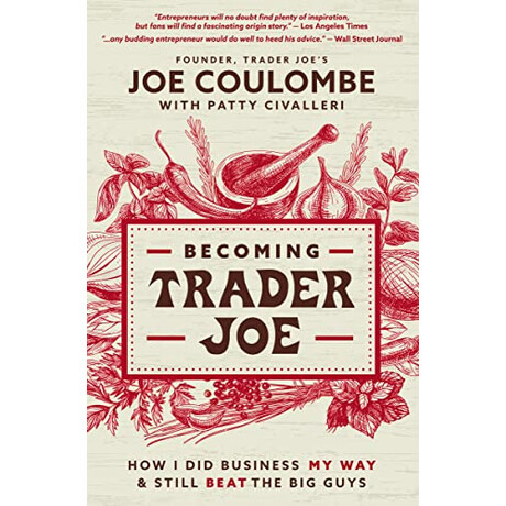 Becoming Trade joe :how i did Business Myway and Still Beat the big Guys