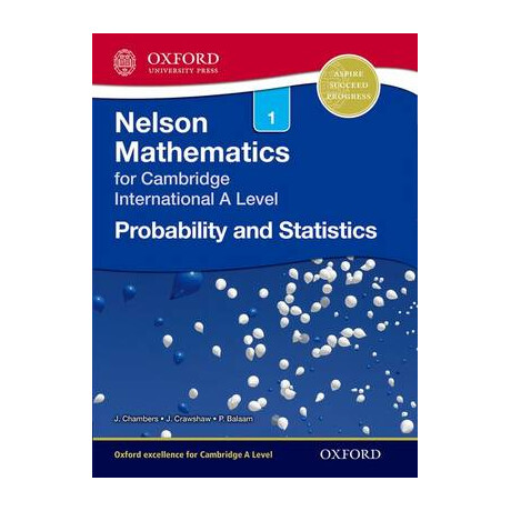Nelson Probability and Statistics 1 for Cambridge International a Level (Cie a Level)