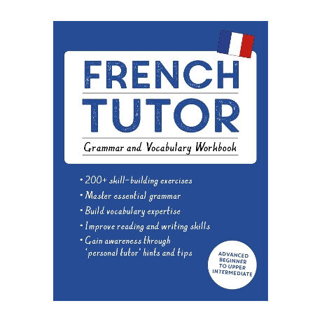 French Tutor : Grammar and Vocabulary Workbook (Learn French With Tech Yourself ) pb