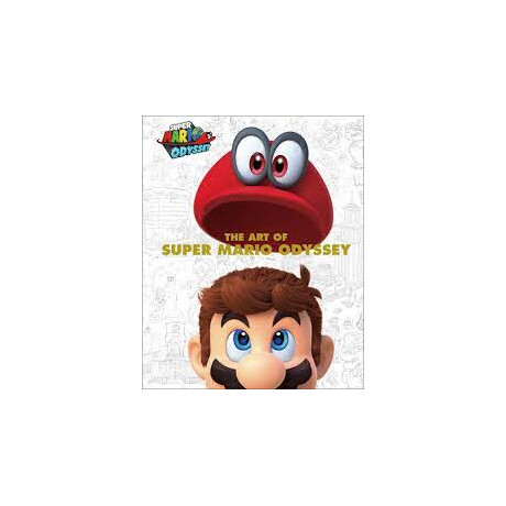 The art of Super Mario Odyssey hc