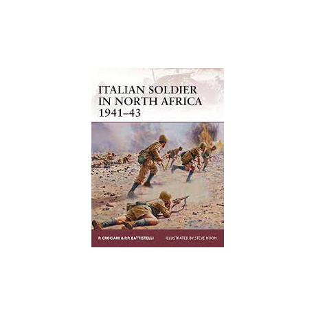 Italian Soldier in North Africa 1941-1943