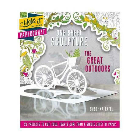 Make it by Hand : one Sheet Sculpture -The Great Outdoors pb