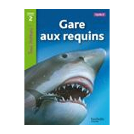 Tous Lecteurs! 2: Gare aux Requins Cycle 2 pb
