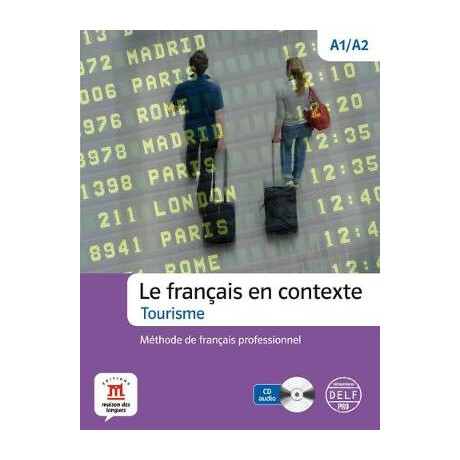 Le Francais en Contexte-Tourisme (+ cd)