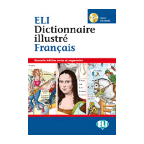 Eli Dictionnaire Illustre Francais (+ cd-Rom) Nouvelle Edition Revue et Augmentee