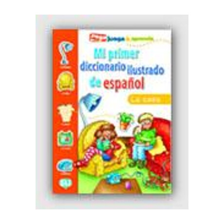 Mi Primer Diccionario Ilustrado de Espanol la Casa
